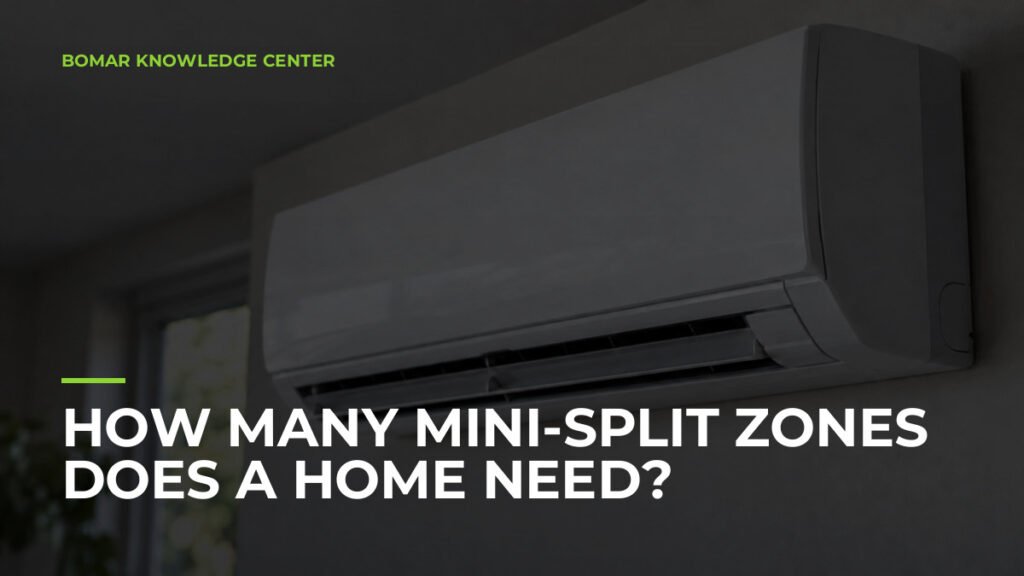 How Many Mini-Split Zones Does a Home Need?