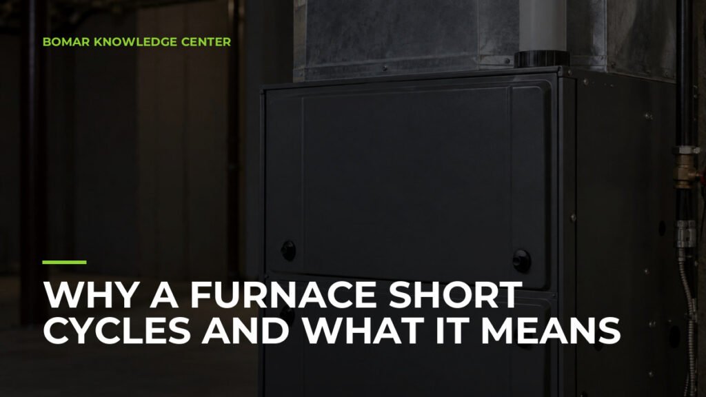 Why a Furnace Short Cycles and What It Means